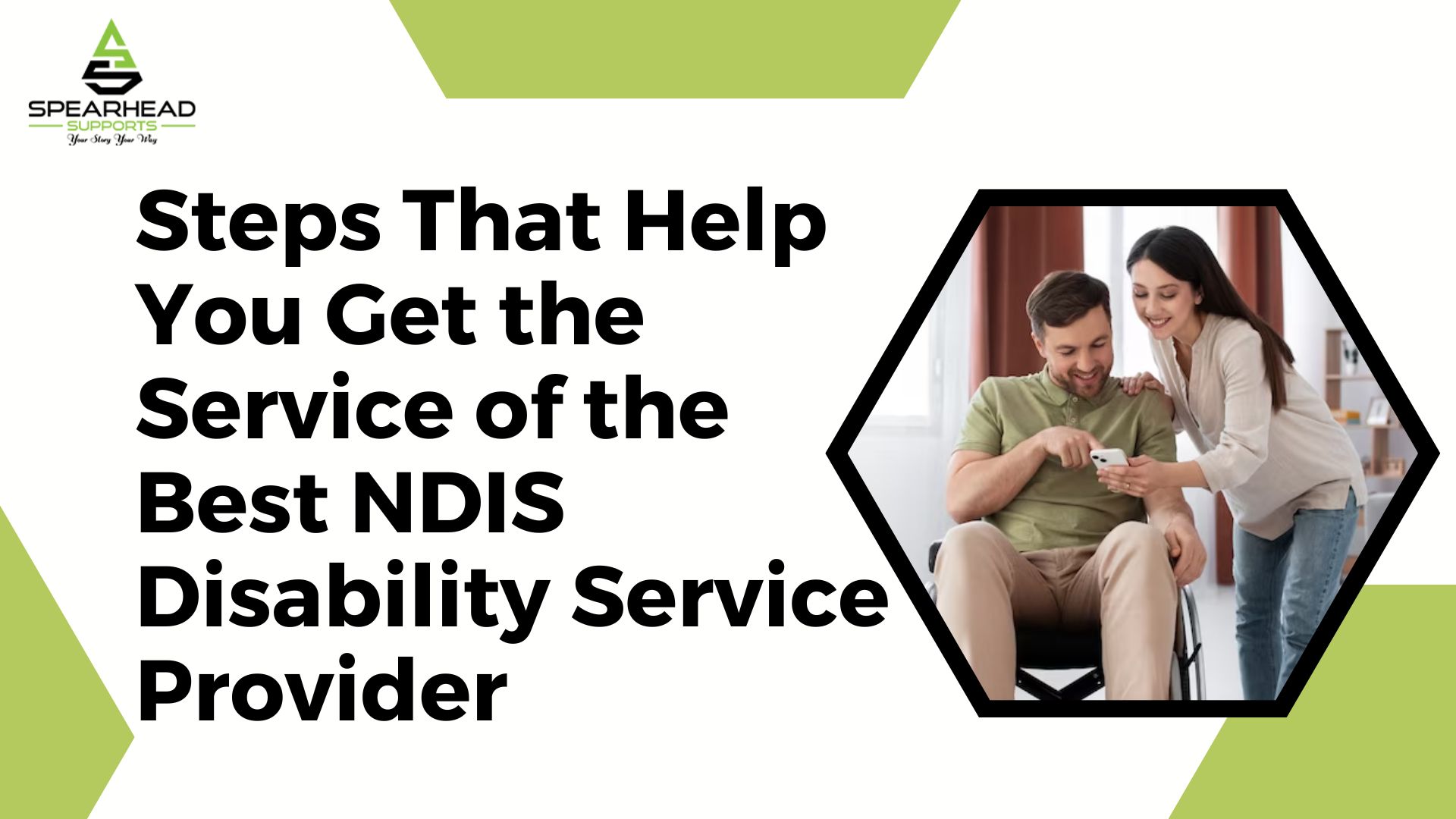 Steps That Help You Get the Service of the Best NDIS Disability Service